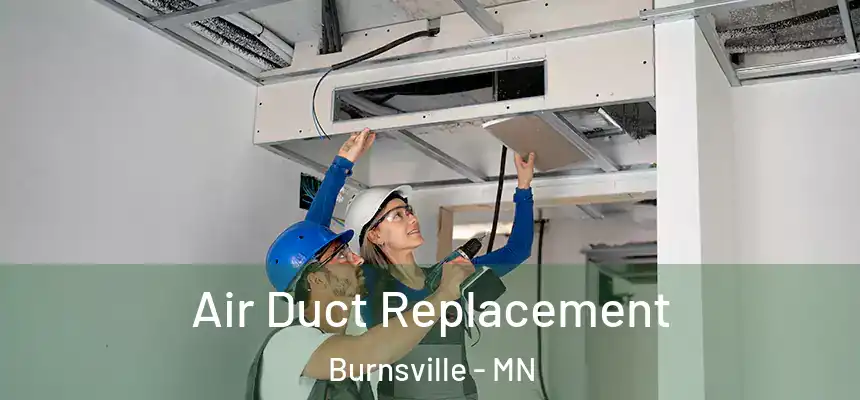 Air Duct Replacement Burnsville - MN