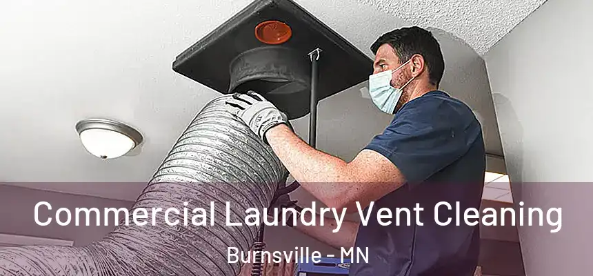 Commercial Laundry Vent Cleaning Burnsville - MN