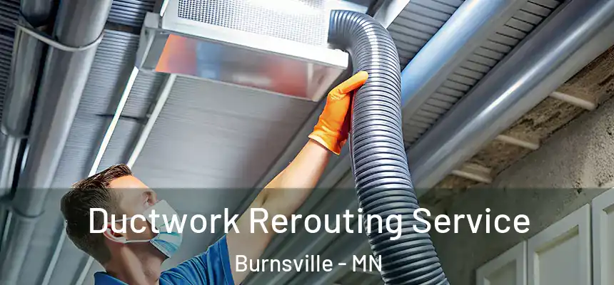 Ductwork Rerouting Service Burnsville - MN