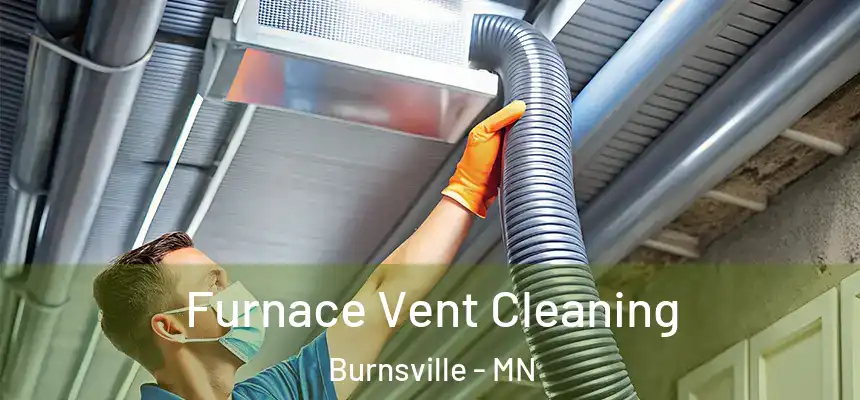  Furnace Vent Cleaning Burnsville - MN