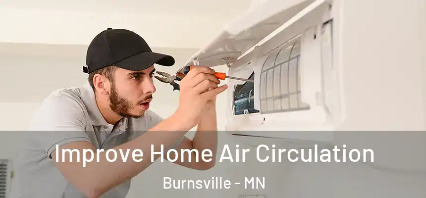  Improve Home Air Circulation Burnsville - MN