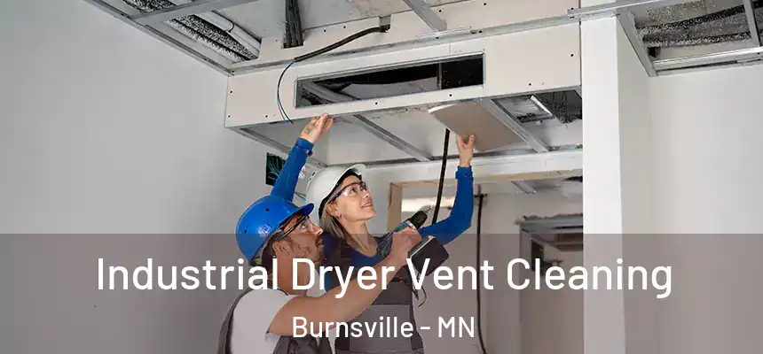 Industrial Dryer Vent Cleaning Burnsville - MN
