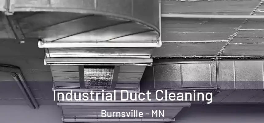 Industrial Duct Cleaning Burnsville - MN