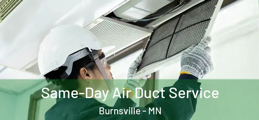 Same-Day Air Duct Service Burnsville - MN